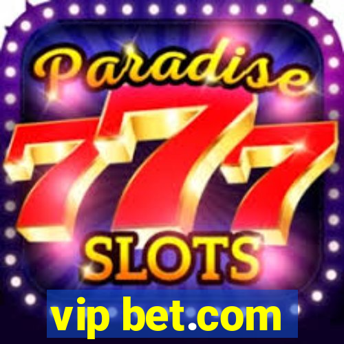 vip bet.com