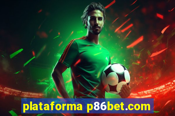 plataforma p86bet.com