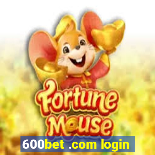 600bet .com login