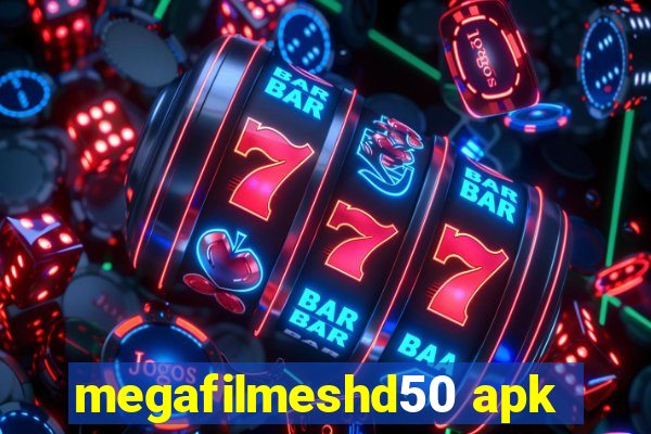 megafilmeshd50 apk