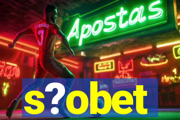 s?obet