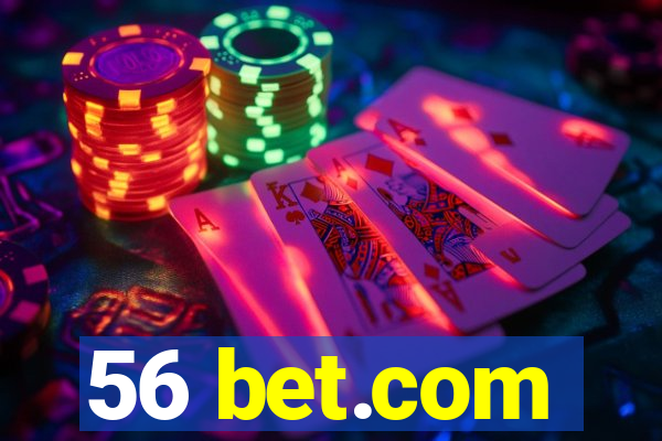 56 bet.com