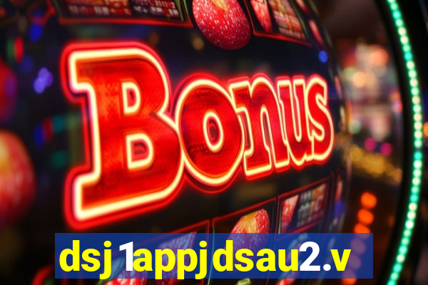 dsj1appjdsau2.vip