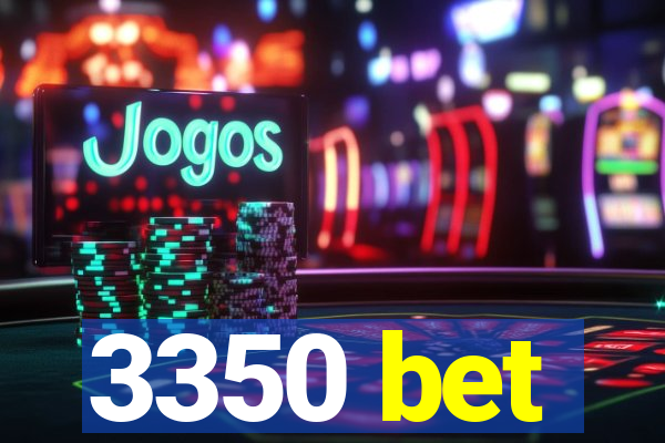 3350 bet