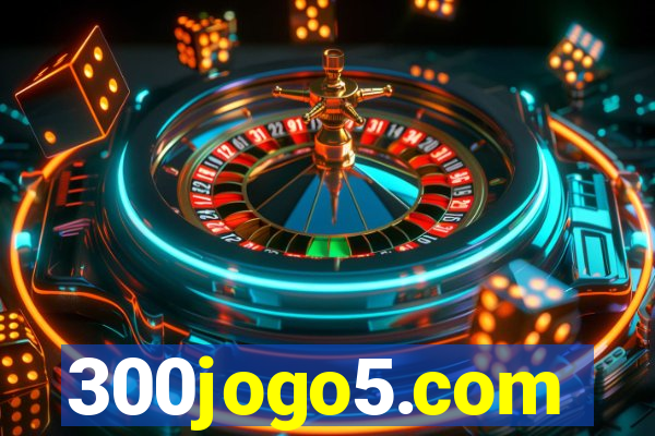 300jogo5.com