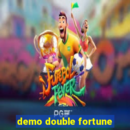 demo double fortune
