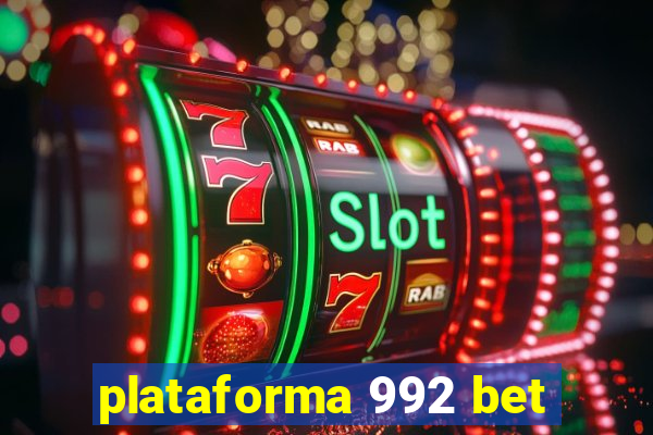 plataforma 992 bet