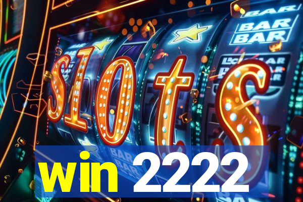 win 2222