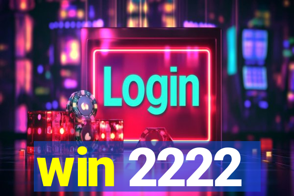 win 2222