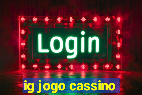 ig jogo cassino