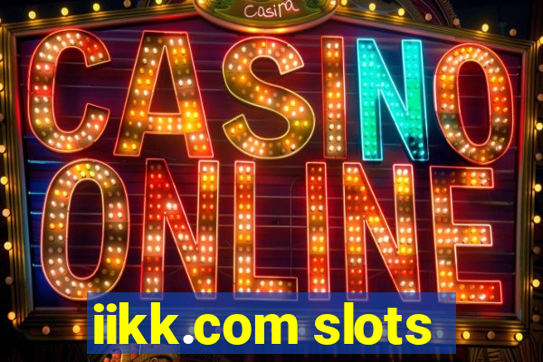 iikk.com slots