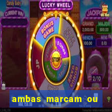 ambas marcam ou mais de 2.5
