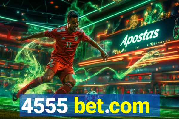 4555 bet.com