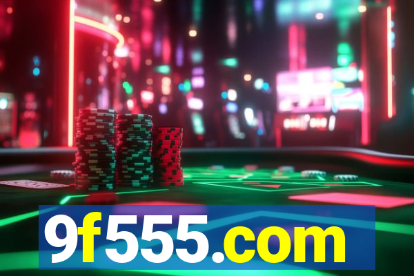 9f555.com