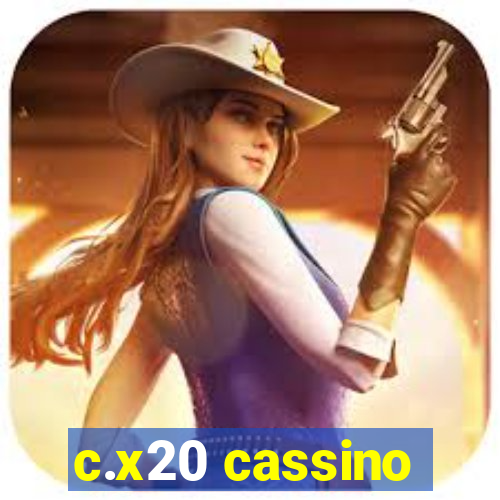 c.x20 cassino