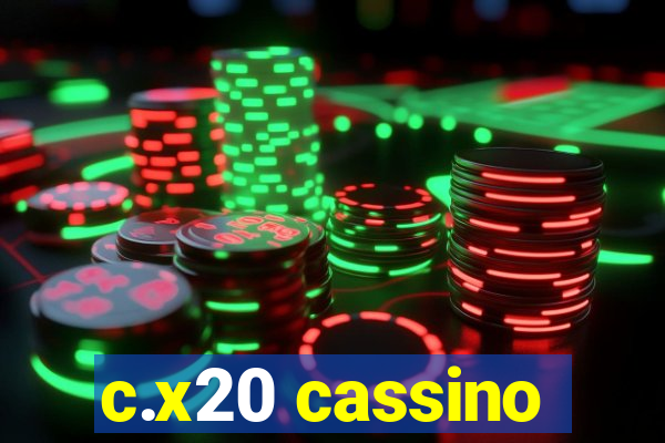 c.x20 cassino