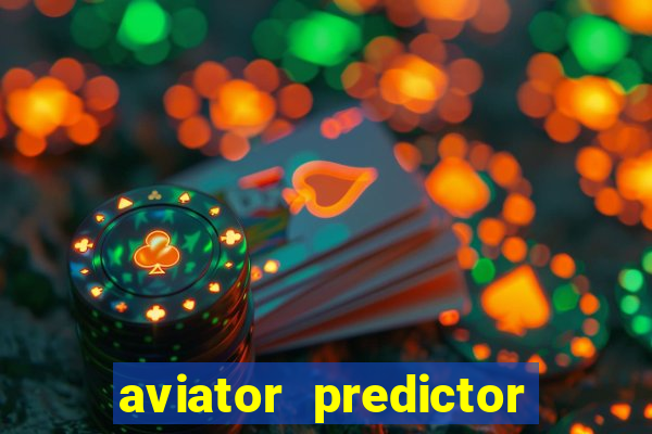 aviator predictor v4.0 activation code free