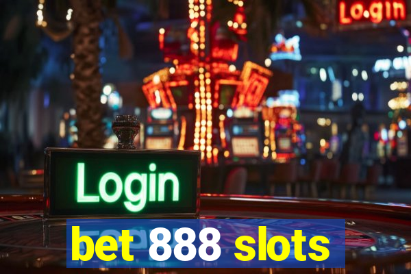 bet 888 slots