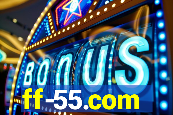 ff-55.com