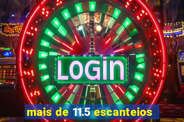 mais de 11.5 escanteios