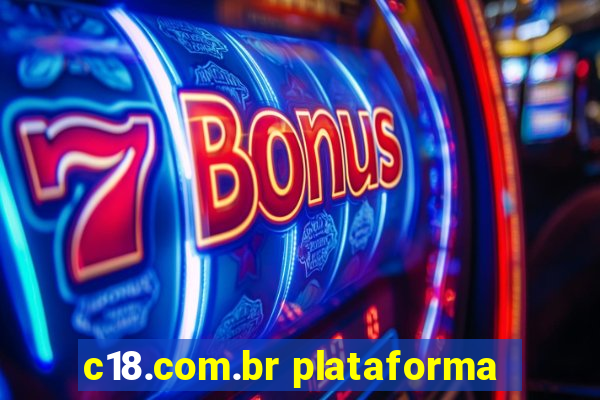 c18.com.br plataforma
