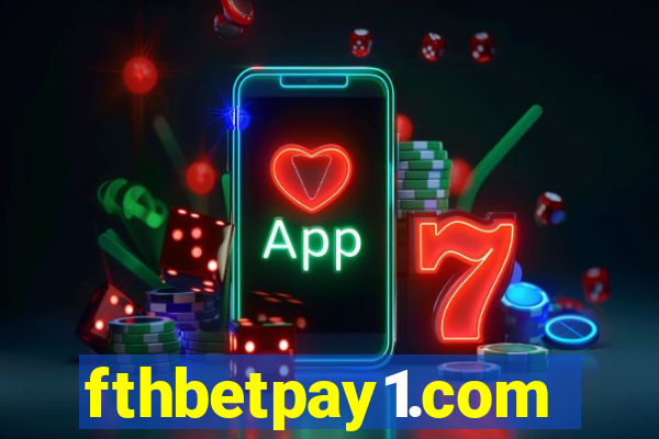 fthbetpay1.com