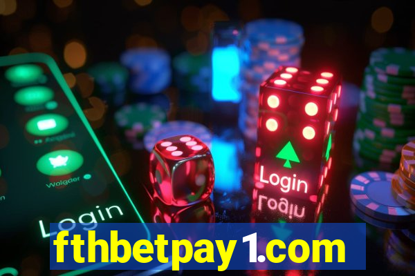 fthbetpay1.com