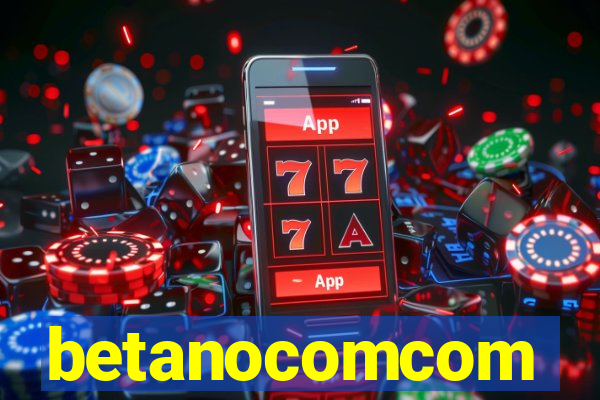 betanocomcom