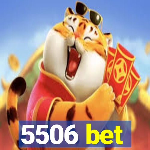 5506 bet