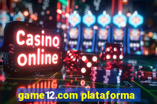 game12.com plataforma