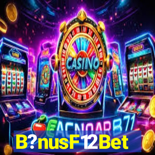 B?nusF12Bet