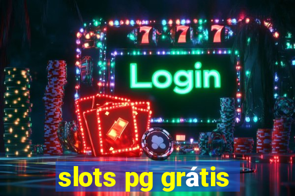 slots pg grátis