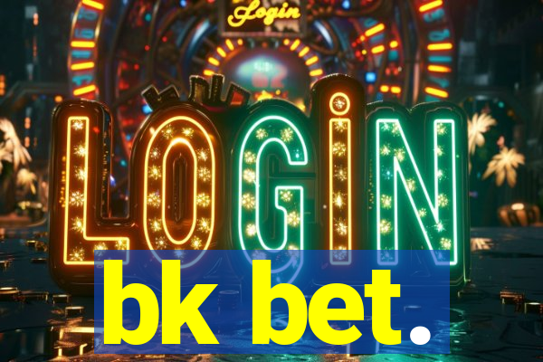 bk bet.