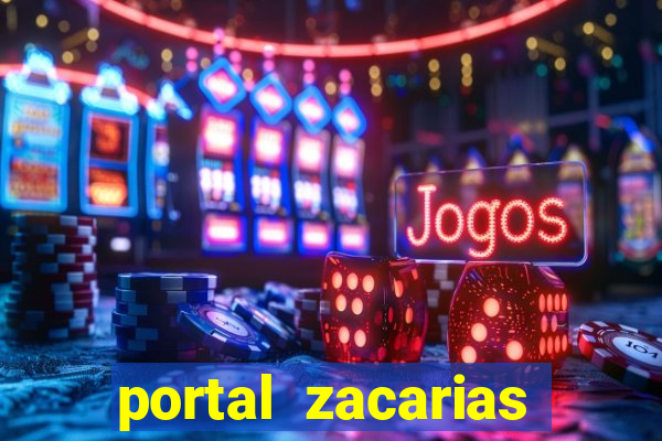 portal zacarias maior de 18