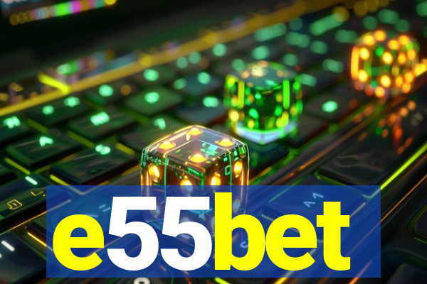 e55bet