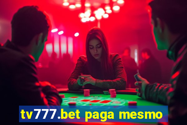 tv777.bet paga mesmo