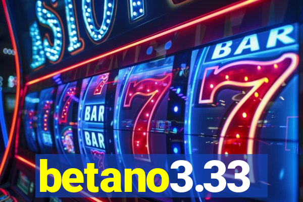 betano3.33