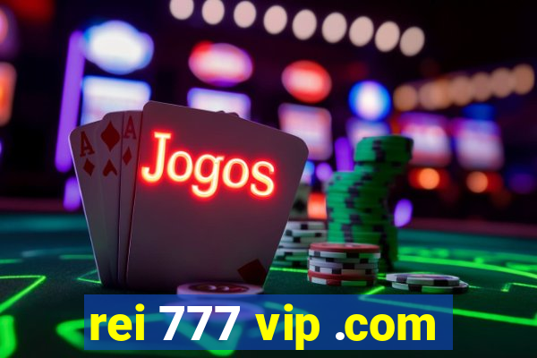 rei 777 vip .com