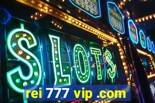 rei 777 vip .com