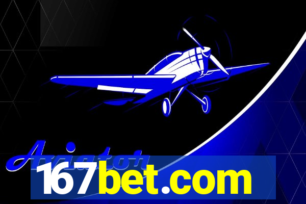 167bet.com