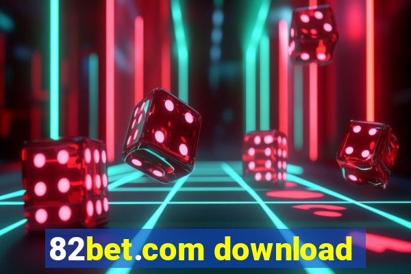 82bet.com download