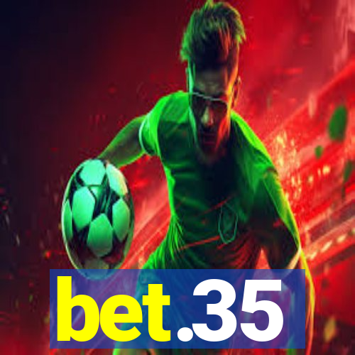 bet.35