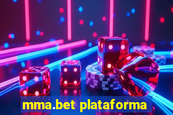 mma.bet plataforma