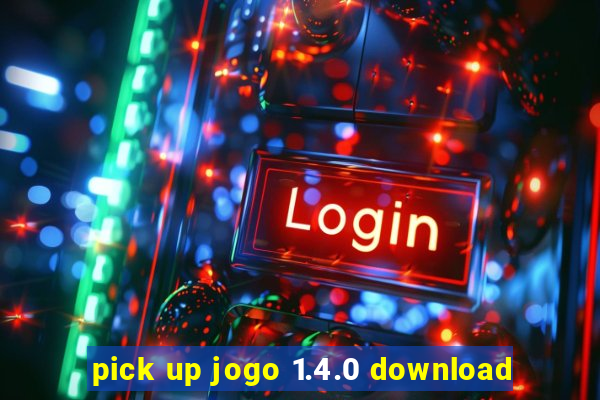 pick up jogo 1.4.0 download