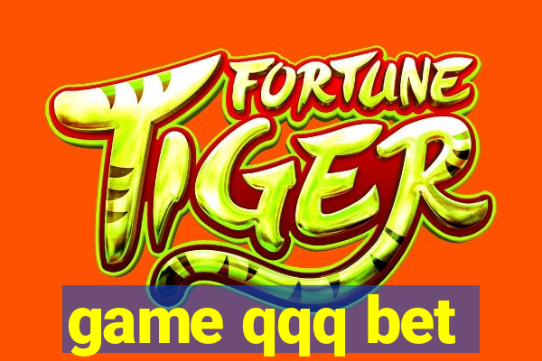 game qqq bet