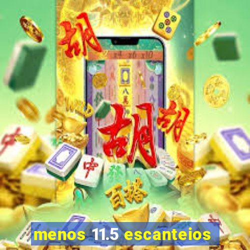 menos 11.5 escanteios