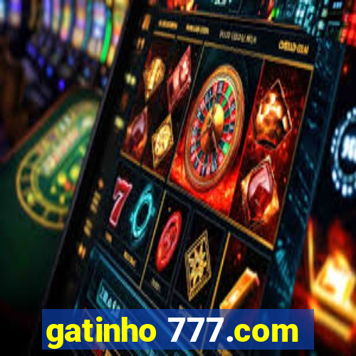 gatinho 777.com