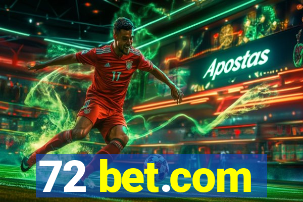 72 bet.com