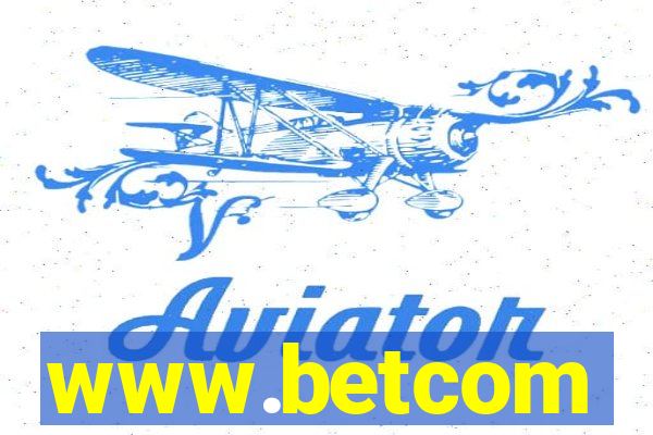 www.betcom