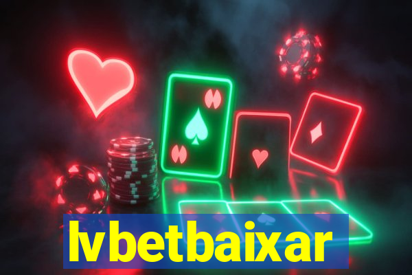 lvbetbaixar